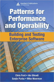 Title: Patterns for Performance and Operability: Building and Testing Enterprise Software, Author: Chris Ford