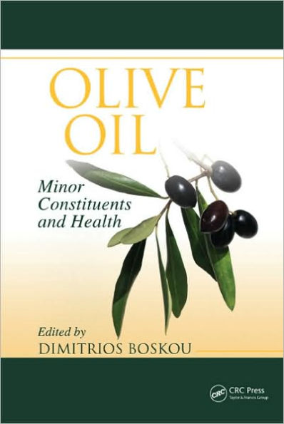 Olive Oil: Minor Constituents and Health / Edition 1