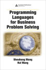 Programming Languages for Business Problem Solving / Edition 1