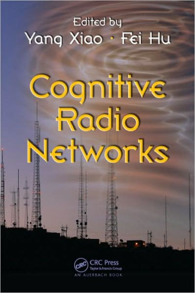 Cognitive Radio Networks / Edition 1