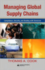Managing Global Supply Chains: Compliance, Security, and Dealing with Terrorism / Edition 1