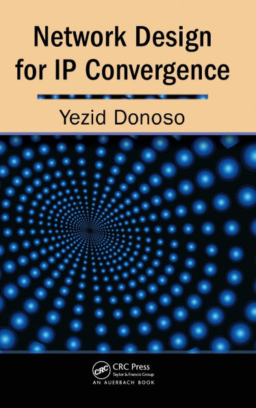 Network Design for IP Convergence / Edition 1