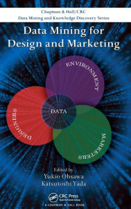 Title: Data Mining for Design and Marketing, Author: Yukio Ohsawa