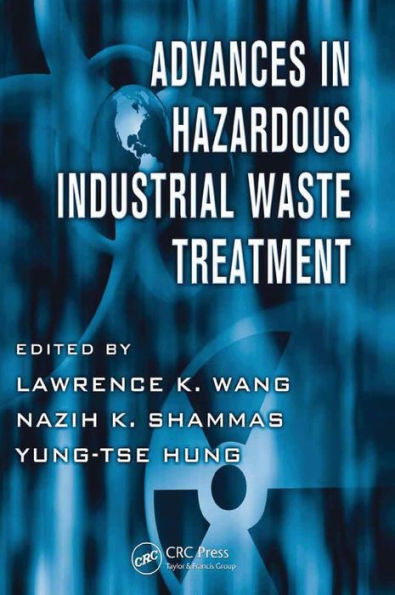 Advances in Hazardous Industrial Waste Treatment / Edition 1