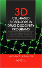 3D Cell-Based Biosensors in Drug Discovery Programs: Microtissue Engineering for High Throughput Screening / Edition 1