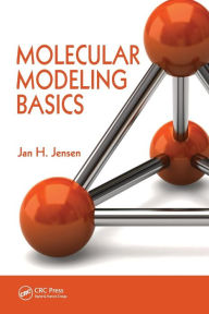 Title: Molecular Modeling Basics / Edition 1, Author: Jan H. Jensen