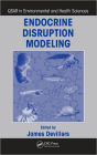 Endocrine Disruption Modeling / Edition 1