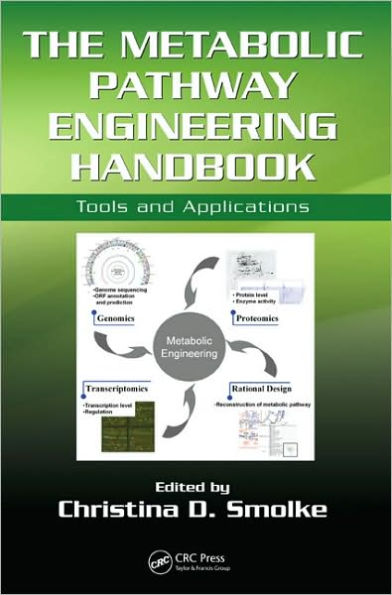 The Metabolic Pathway Engineering Handbook: Tools and Applications / Edition 1