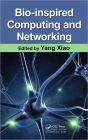 Bio-Inspired Computing and Networking / Edition 1