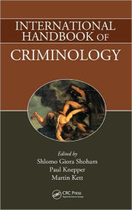 Title: International Handbook of Criminology / Edition 1, Author: Shlomo Giora Shoham