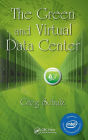 The Green and Virtual Data Center