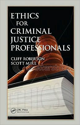 Ethics for Criminal Justice Professionals / Edition 1