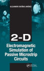 2-D Electromagnetic Simulation of Passive Microstrip Circuits