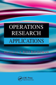 Title: Operations Research Applications / Edition 1, Author: A. Ravi Ravindran