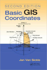 Basic GIS Coordinates, Second Edition / Edition 2