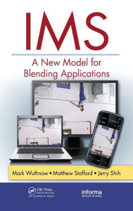 Title: IMS: A New Model for Blending Applications / Edition 1, Author: Mark Wuthnow