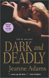 Dark and Deadly