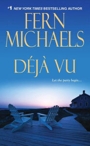 Title: Deja Vu (Sisterhood Series #19), Author: Fern Michaels