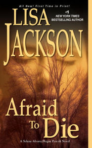 Title: Afraid to Die (Montana 'To Die' Series #4), Author: Lisa Jackson