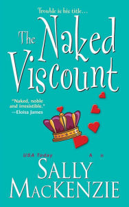 Title: The Naked Viscount, Author: Sally MacKenzie