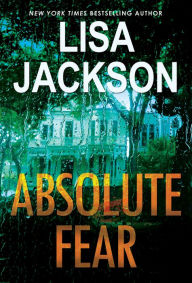 Title: Absolute Fear (Rick Bentz/Reuben Montoya Series #4), Author: Lisa Jackson