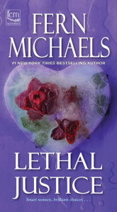 Title: Lethal Justice (Sisterhood Series #6), Author: Fern Michaels