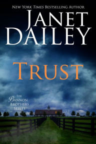 Title: Trust (Bannon Brothers Series #1), Author: Janet Dailey