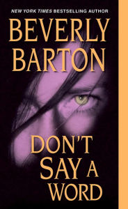 Title: Don't Say a Word, Author: Beverly Barton