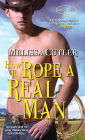 How to Rope a Real Man