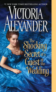 The Shocking Secret of a Guest at the Wedding (Millworth Manor Series)
