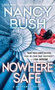 Title: Nowhere Safe, Author: Nancy Bush