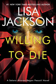 Title: Willing to Die, Author: Lisa Jackson