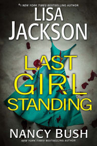 Title: Last Girl Standing, Author: Lisa Jackson