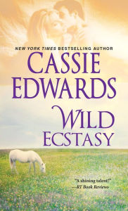 Title: Wild Ecstasy, Author: Cassie Edwards