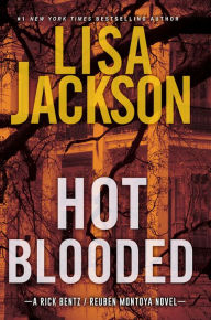 Title: Hot Blooded (Rick Bentz/Reuben Montoya Series #1), Author: Lisa Jackson