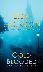 Title: Cold Blooded (Rick Bentz/Reuben Montoya Series #2), Author: Lisa Jackson