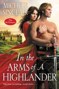 Title: In the Arms of a Highlander, Author: Michele Sinclair