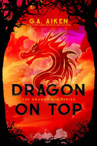 Title: Dragon on Top, Author: G. A. Aiken