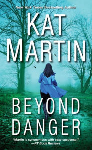 Title: Beyond Danger, Author: Kat Martin