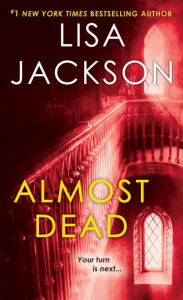 Title: Almost Dead, Author: Lisa Jackson