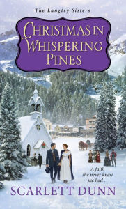 Title: Christmas in Whispering Pines, Author: Scarlett Dunn