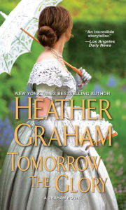 Title: Tomorrow the Glory, Author: Heather Graham