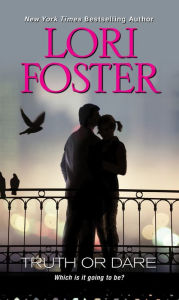 Free ebooks non-downloadable Truth or Dare by Lori Foster (English literature) 9781420148435 CHM