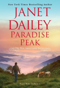 Title: Paradise Peak: A Riveting and Tender Novel of Romance, Author: Janet Dailey