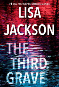 Title: The Third Grave, Author: Lisa Jackson
