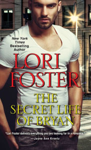 Title: The Secret Life of Bryan, Author: Lori Foster