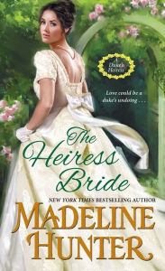 Title: The Heiress Bride: A Thrilling Regency Romance with a Dash of Mystery, Author: Madeline Hunter