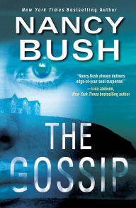 Title: The Gossip, Author: Nancy Bush