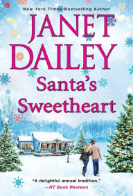 Title: Santa's Sweetheart: A Heartwarming Texas Christmas Love Story, Author: Janet Dailey