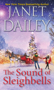 Title: The Sound of Sleighbells, Author: Janet Dailey